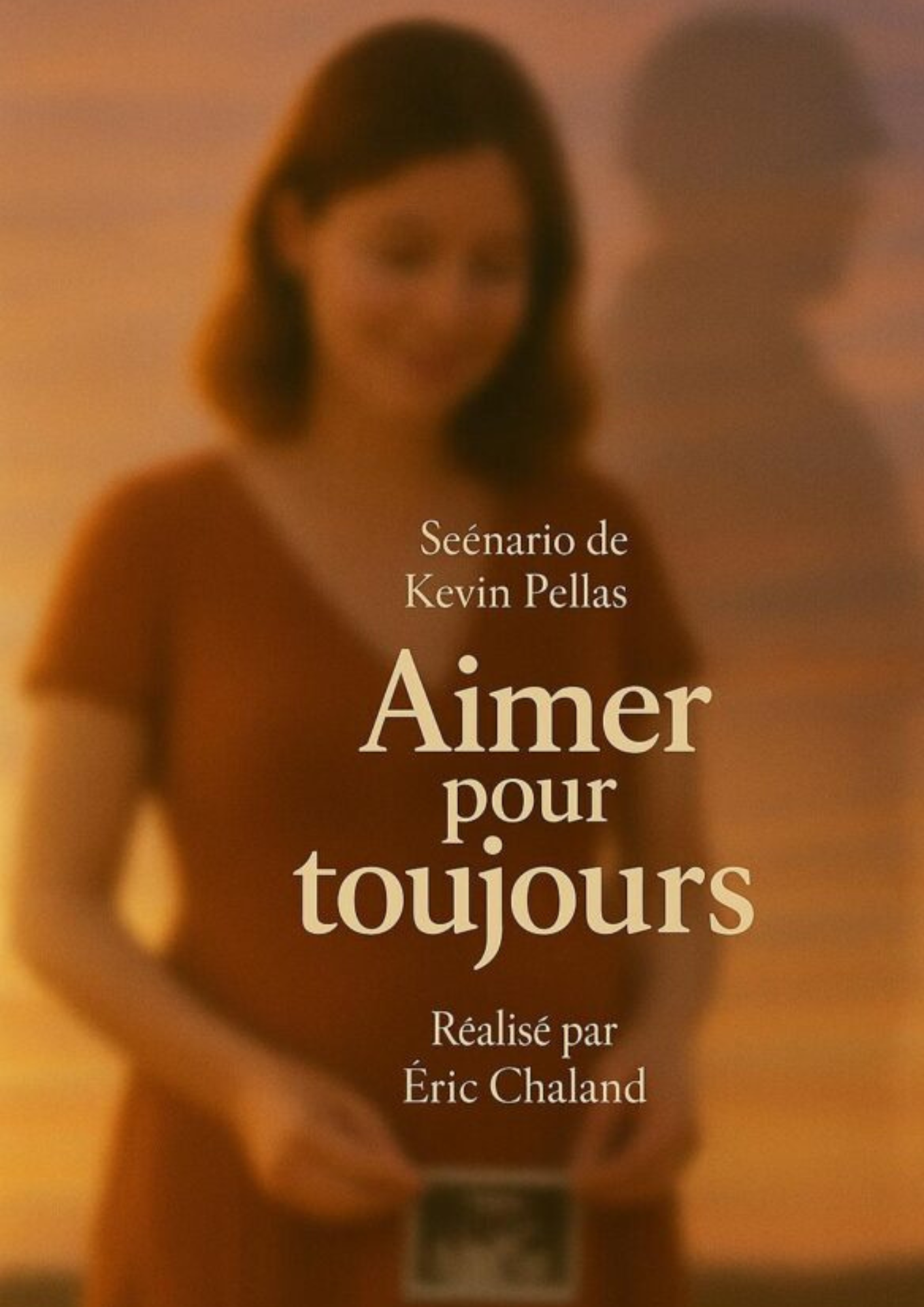 Affiche provisoire du film Aimer pour toujours